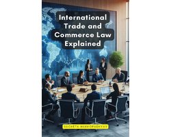 International Trade and Commerce Law Explained