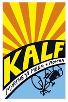 Boekomslag 'Kalf' van Myrthe van der Meer. Een zon met gele stralen boven de titel, onder de titel een fietsend silhouet.