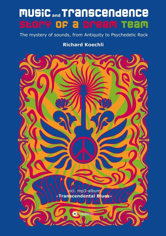 Boekomslag: kleurrijk psychedelisch ontwerp met een gitaar, vredesteken en de titel Music and Transcendence.