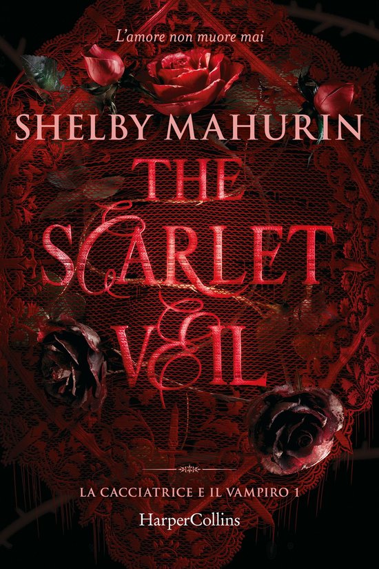 The Scarlet Veil. La cacciatrice e il vampiro 1
