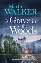 The Dordogne Mysteries 17 - A Grave in the Woods