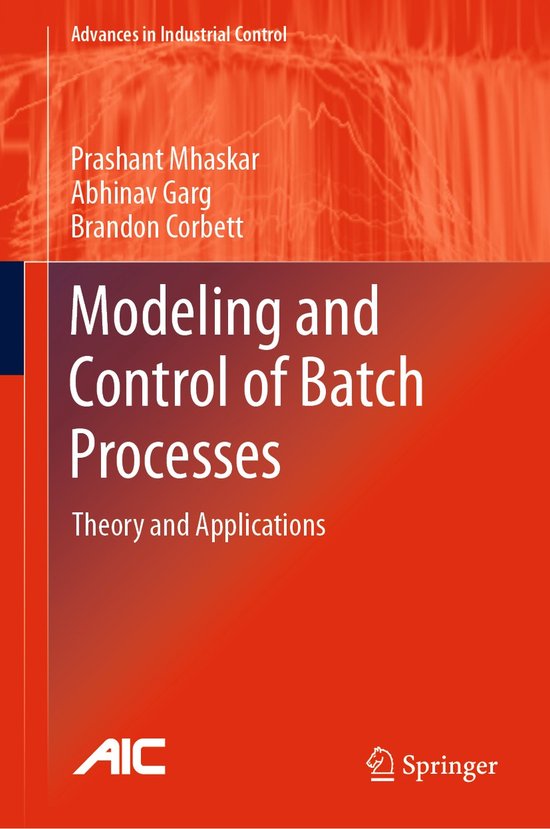 Modeling and Control of Batch Processes | 9783030041397 | Prashant ...