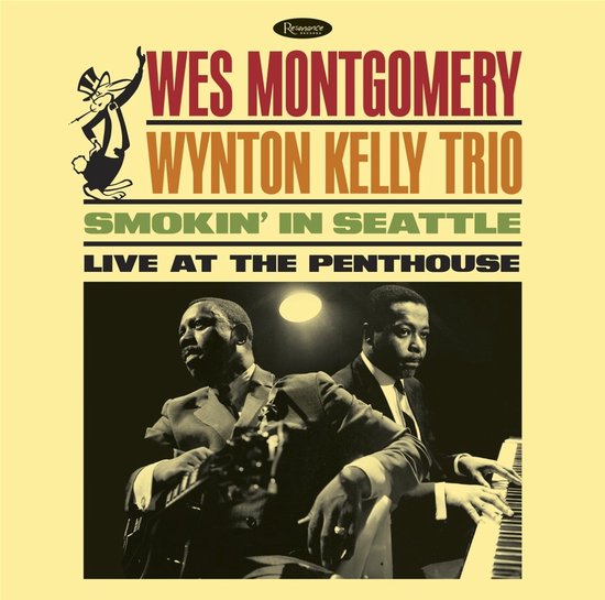 Wes Montgomery & Wynton Kelly Trio - Smokin' In Seattle: Live At The Penthouse (CD)