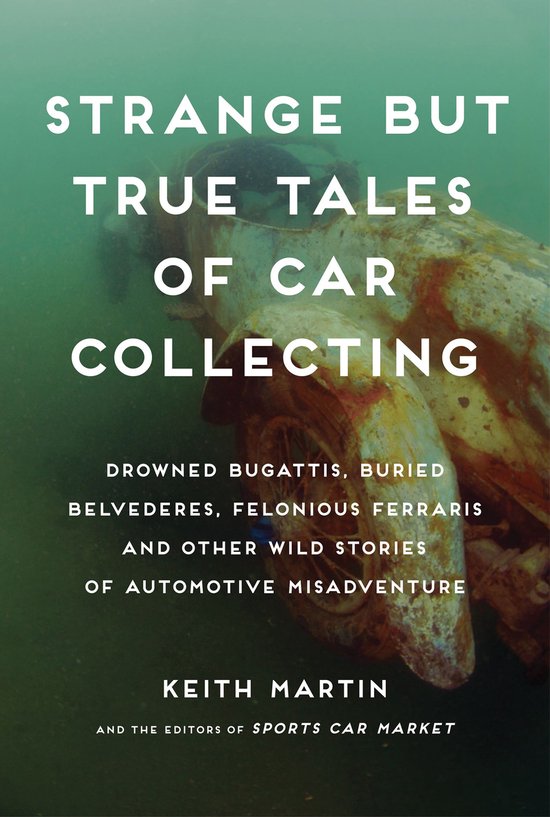 Strange But True Tales of Car Collecting - cover
