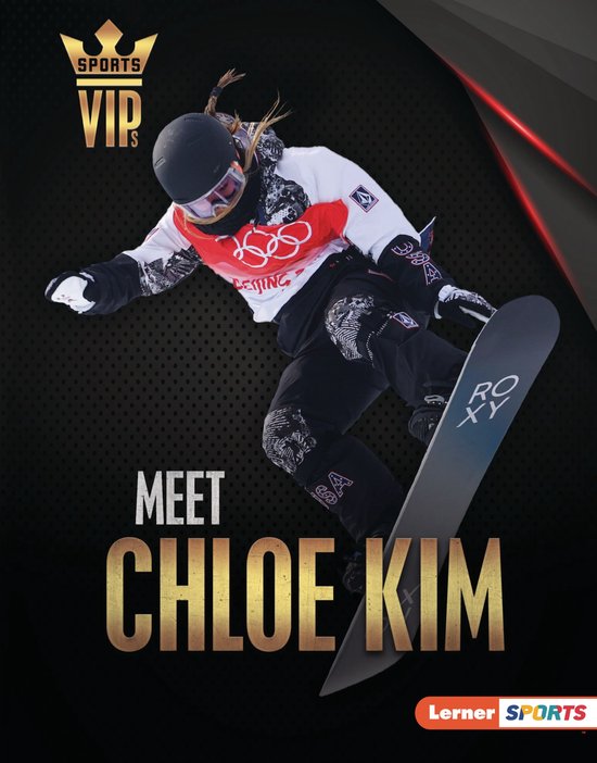 Sports VIPs (Lerner ™ Sports) - Meet Chloe Kim