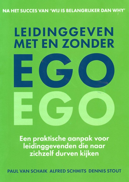 Leidinggeven met en zonder ego