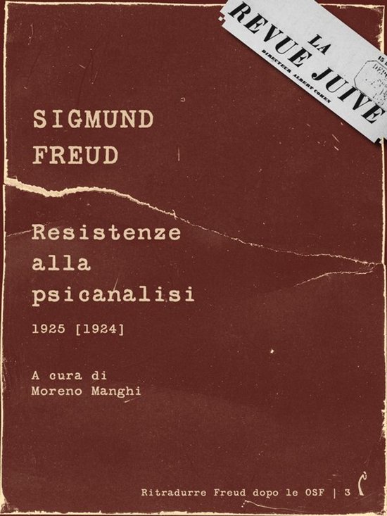 Ritradurre Freud dopo le OSF 3 - Resistenze alla psicanalisi - cover