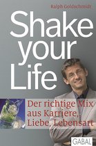 Dein Leben - Shake your Life