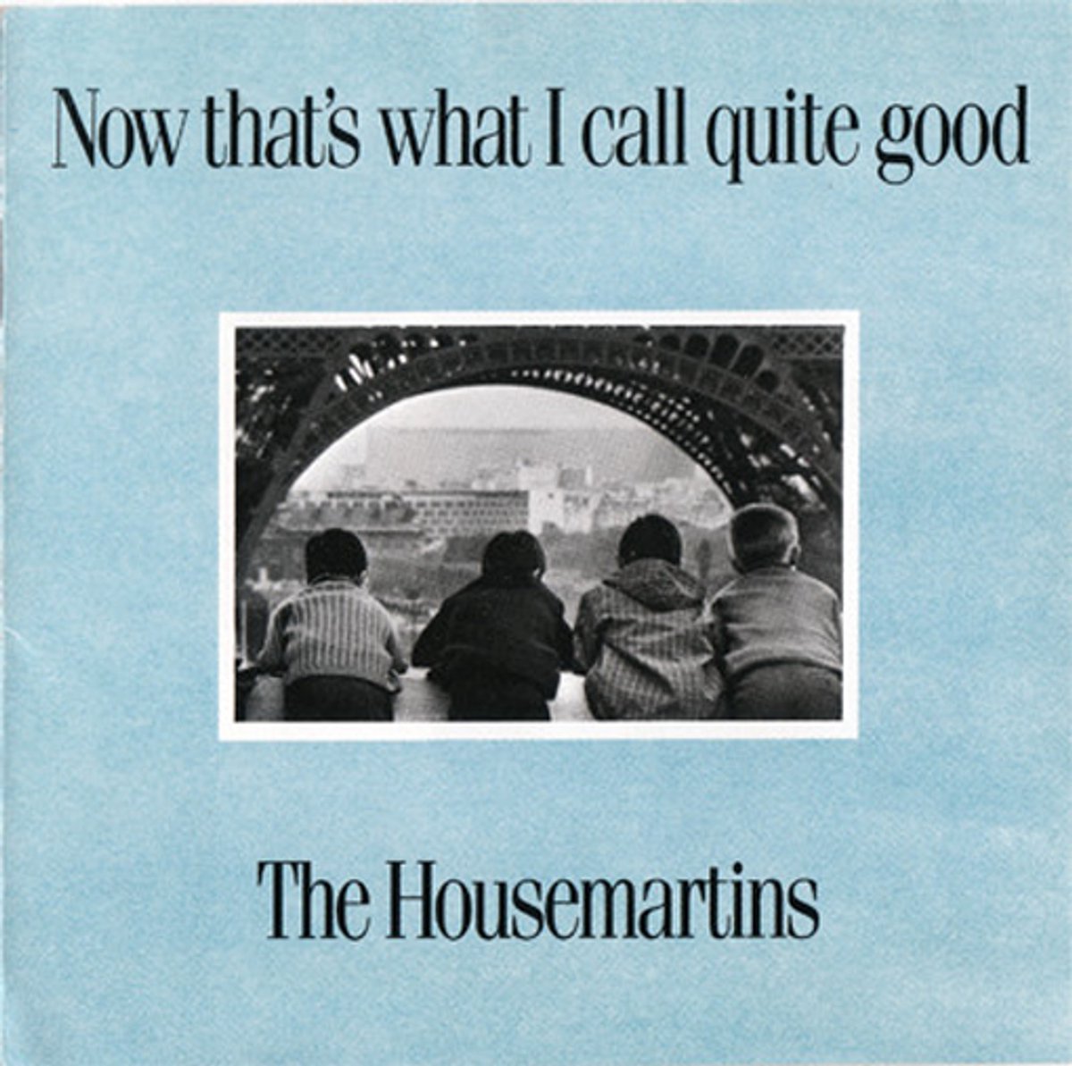 Housemartins - Now That's What I Call Quite Good (CD)