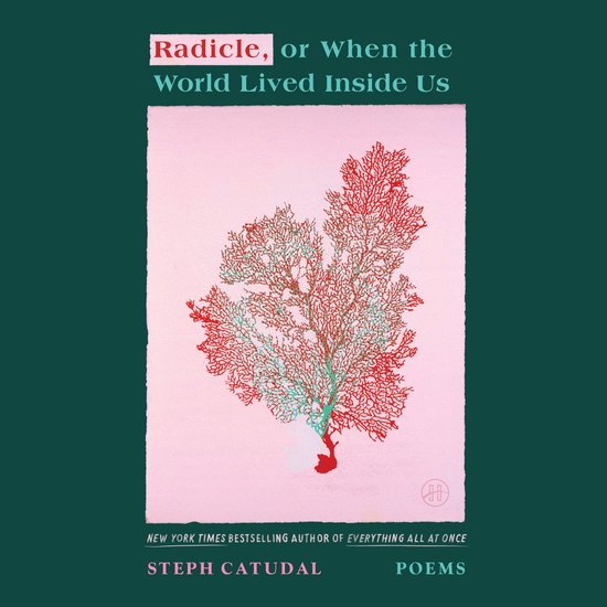 Radicle, or When the World Lived Inside Us - cover