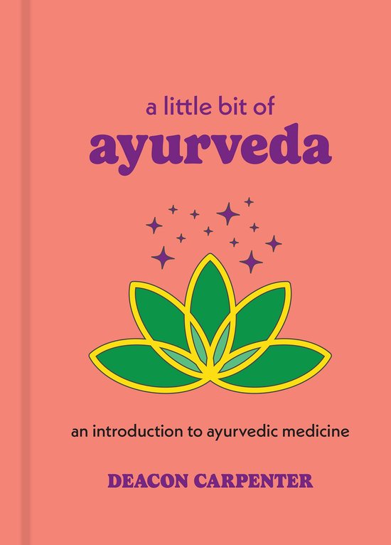 Little Bit Series - A Little Bit of Ayurveda