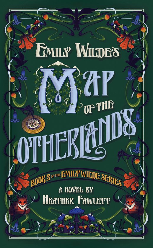 Emily Wilde- Emily Wilde's Map of the Otherlands - cover