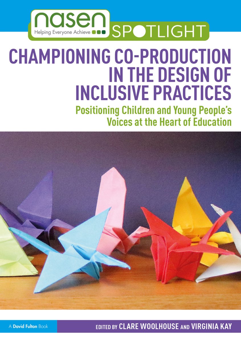Nasen Spotlight- Championing Co-production In The Design Of Inclusive Practices van Clare Woolhouse