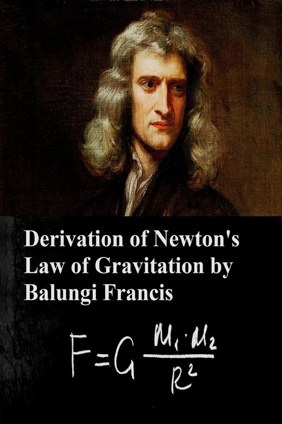 Derivation of Newton's Law of Gravitation - cover