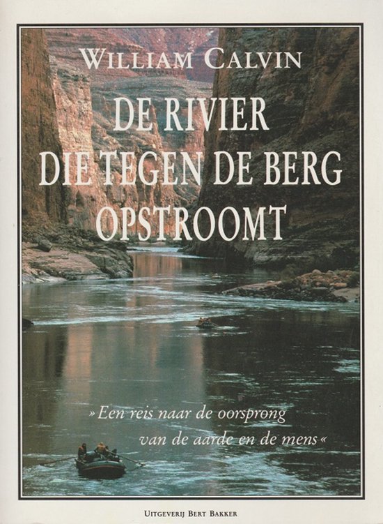 Omslag van De rivier die tegen de berg opstroomt door William H. Calvin