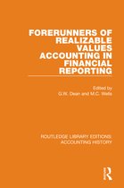 Routledge Library Editions: Accounting History- Forerunners of Realizable Values Accounting in Financial Reporting