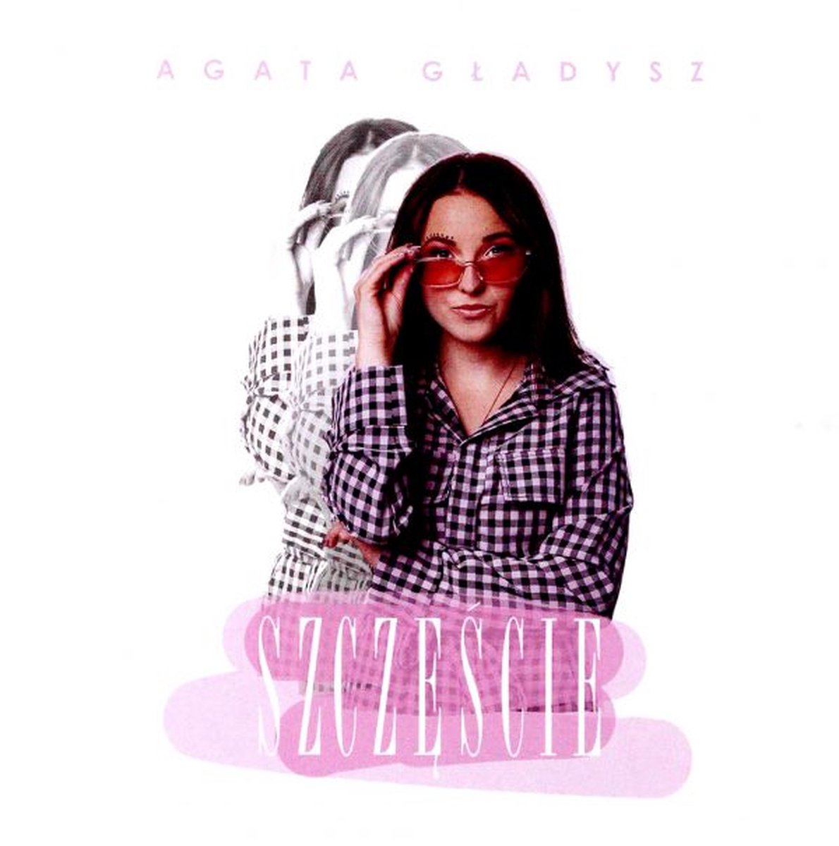 Agata Gładysz: Szczęście [CD]