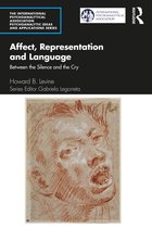 The International Psychoanalytical Association Psychoanalytic Ideas and Applications Series- Affect, Representation and Language