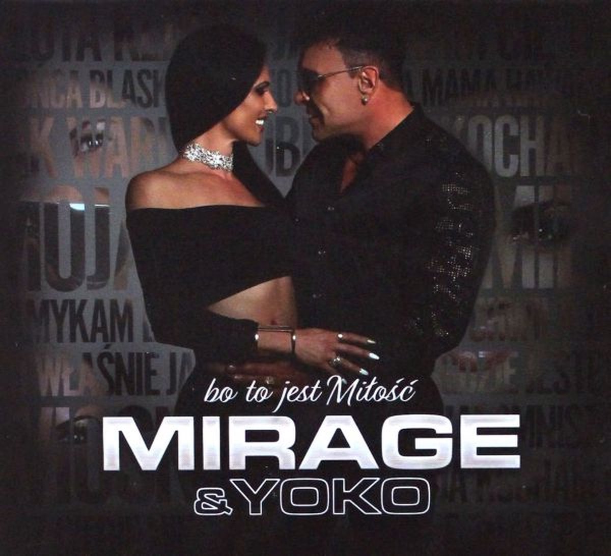 Mirage & Yoko: Bo to jest miłość [CD]