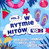 VOX FM - W Rytmie Hitów Vol. 3 [2CD]
