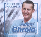 Adam Chrola: Tego co najlepsze [CD]