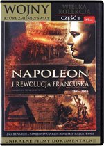 Wojny, które zmieniły świat 1: Napoleon i Rewolucja francuska [DVHD]