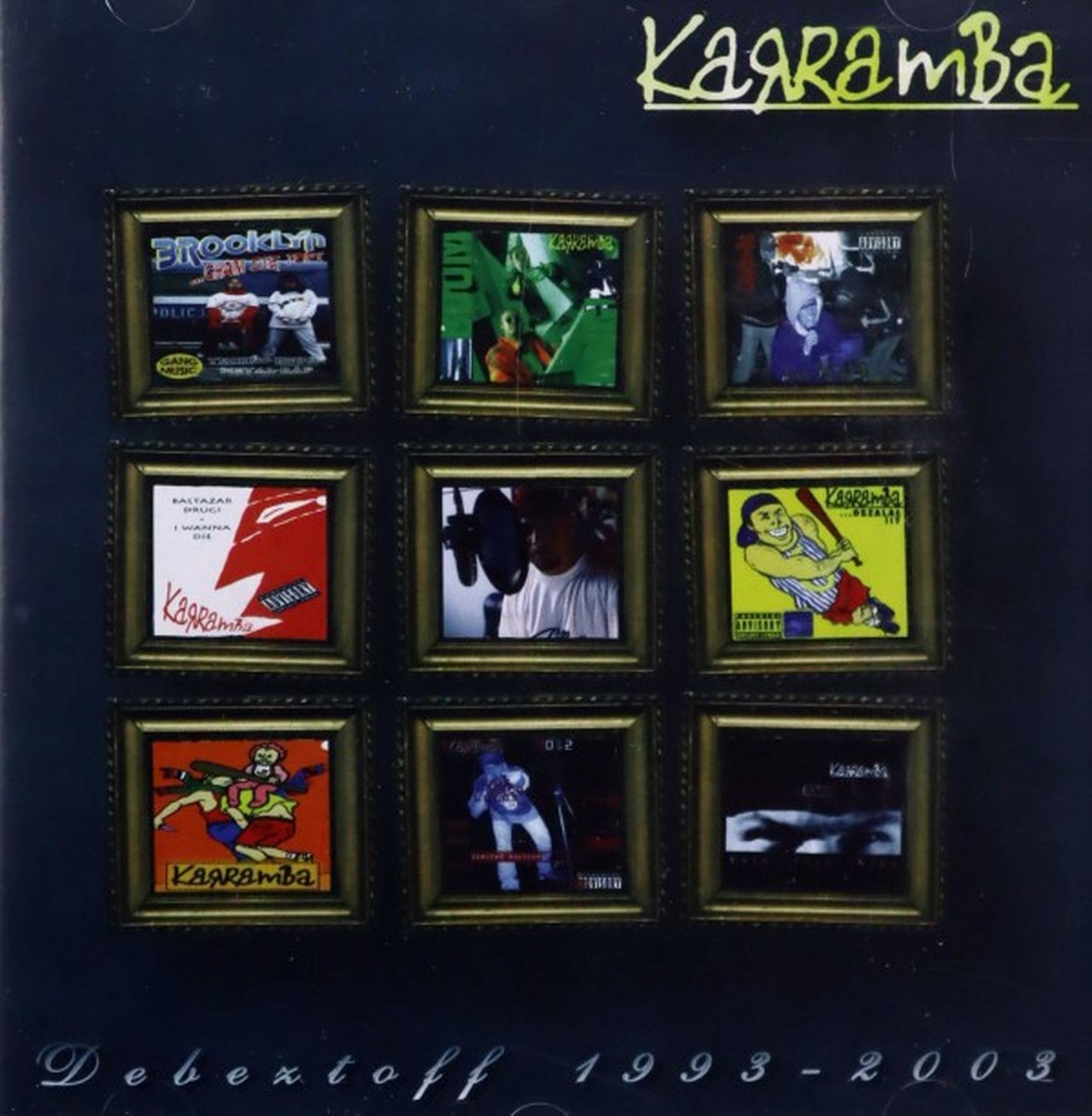 Karramba: Debeztoff 1993-2003 [CD]