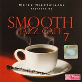Smooth Jazz Cafe vol. 7 - Marek Niedźwiedzki Zaprasza [CD]