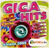 Giga Hits Wiosna 2008 [CD]