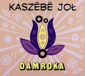Damroka: Kaszebe Joł (digipack) [CD]