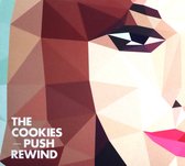 The Cookies: Push rewind [CD]