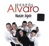 Zespół Alvaro: Nasze Życie [CD]