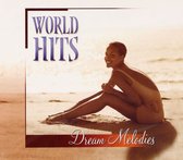 World Hits - Dream Melodies [CD]