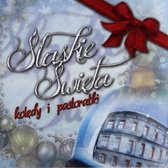 Śląskie Święta Kolędy I Pastorałki [CD]