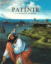 Patinir y la invension del paisaje / Patinir and the Invention of Landscape