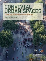 ISBN Convivial Urban Spaces: Creating Effective Public Places, Education, Anglais, Couverture rigide, 154 pages