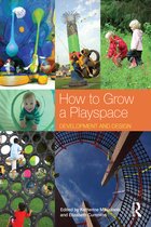 How to Grow a Playspace