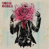 The Iron Roses - The Iron Roses (LP)