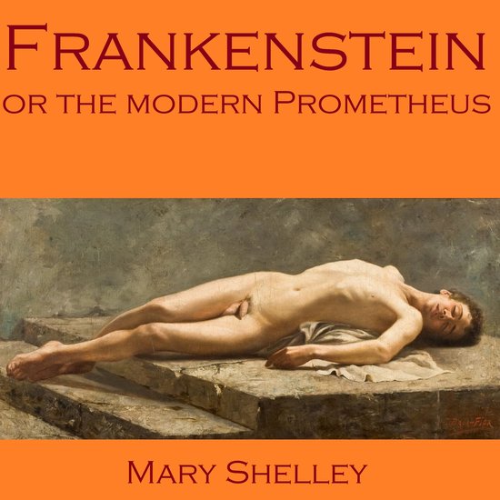 Frankenstein, or the Modern Prometheus - cover