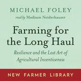 Farming for the Long Haul