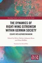Routledge Studies in Fascism and the Far Right-The Dynamics of Right-Wing Extremism within German Society