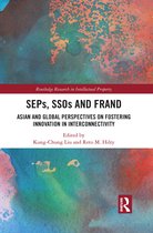 Routledge Research in Intellectual Property- SEPs, SSOs and FRAND