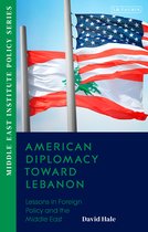 Middle East Institute Policy Series- American Diplomacy Toward Lebanon