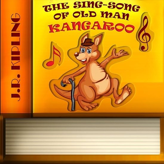 Sing Song Of Old Man Kangaroo The J R Kipling 9781467606790 Boeken Bol 7543