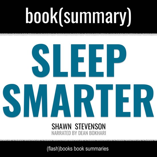 Foto: Sleep smarter by shawn stevenson book summary 21 essential strategies to