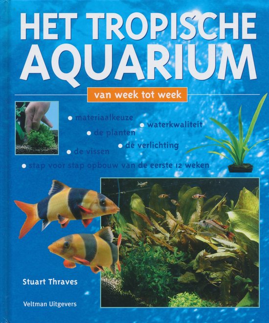 9789059203631 - Het tropische aquarium van week tot week