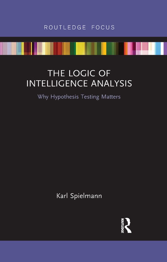 The Logic of Intelligence Analysis - cover