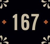 Huisnummerbord nummer 167 | Huisnummer 167 |Zwart huisnummerbordje Dibond | Luxe huisnummerbord