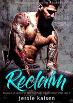 Contemporary Second Chance Love Triangle Novel 2 - Erotic Billionaire Bad Boy Romance Reclaim - Dominant MC Motorcycle Biker Lover Taken by Enemy Steamy Story Book 2