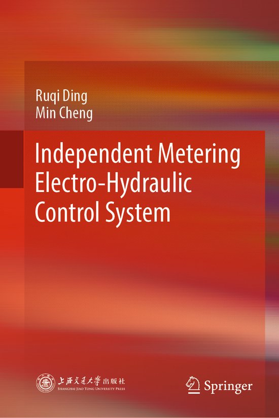 Independent Metering ElectroHydraulic Control System 9789819963713